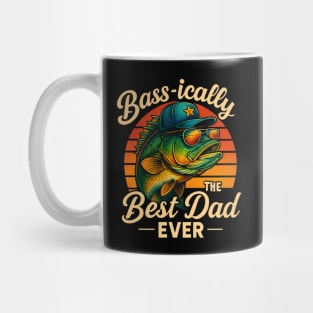 Bassically The Best Dad Ever Funny Fishing Father's Day Dad Fisherman Birthday Mug